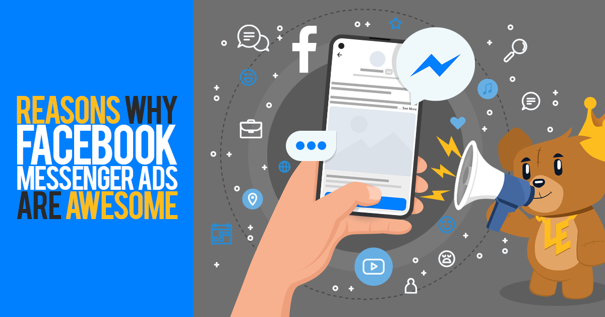 Reasons-Why-Facebook-Messenger-Ads-Are-Awesome Reasons-Why-Facebook-Messenger-Ads-Are-Awesome