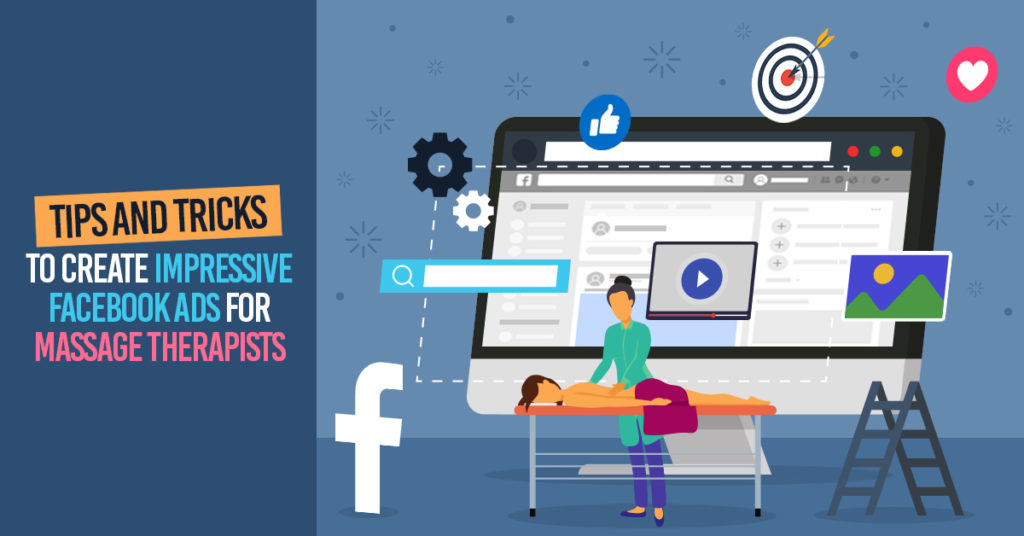 Facebook Ads for Massage Therapists: Best Practices & Ideas